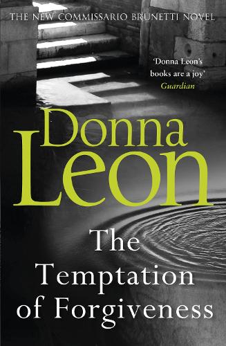 The Temptation of Forgiveness (Commissario Brunetti 27)