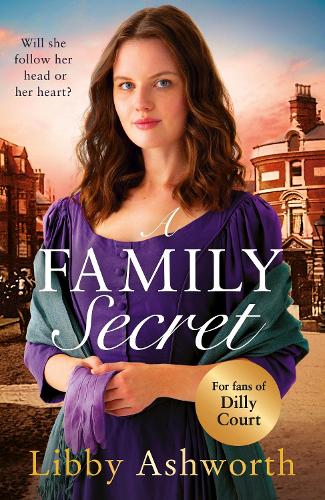A Family Secret: An emotional historical saga about family bonds and the power of love (The Mill Town Lasses)