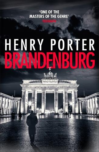 Brandenburg: A prize-winning historical thriller about the fall of the Berlin Wall