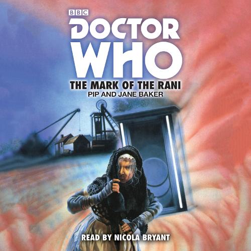 Doctor Who: The Mark of the Rani: 6th Doctor Novelisation (Dr Who)