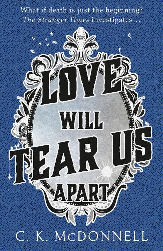 Love Will Tear Us Apart (The Stranger Times, 3)