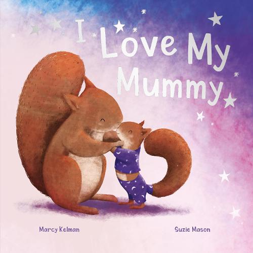 I Love My Mummy (Picture Book Flat)