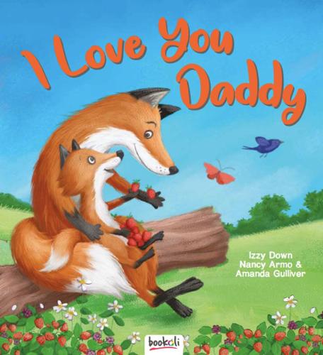 I Love You, Daddy (Picture Book Padded)