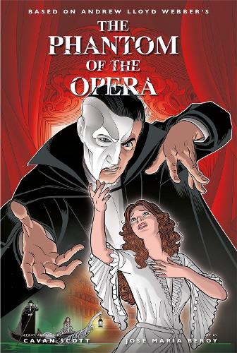 The Phantom of the Opera - Official Graphic Novel (Phantom of the Opera Collection)