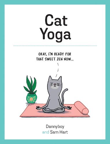 Cat Yoga - Purrfect Poses for Flexible Felines