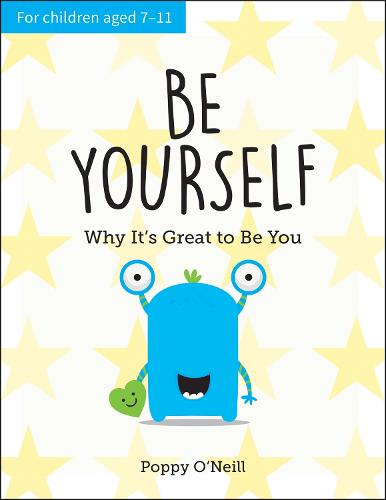 Be Yourself: A Child’s Guide to Embracing Individuality
