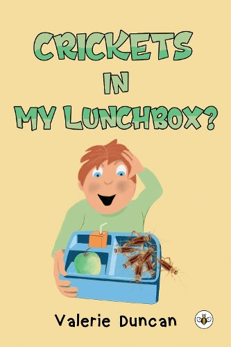 Crickets in My Lunchbox?