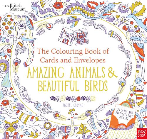 British Museum: The Colouring Book of Cards and Envelopes: Amazing Animals and Beautiful Birds (Colouring Books of Cards and Envelopes)