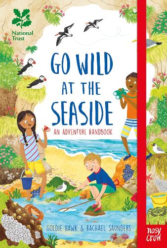 National Trust: Go Wild at the Seaside: An Adventure Handbook