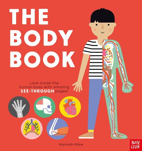 The Body Book: Look inside the human body with amazing SEE-THROUGH pages!