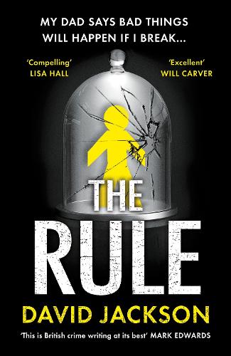 The Rule: The new heart-pounding thriller from the bestselling author of Cry Baby