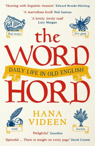 The Wordhord: Daily Life in Old English