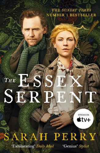 The Essex Serpent: Now a major Apple TV series starring Claire Danes and Tom Hiddleston