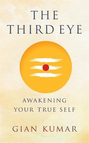 The Third Eye: Awakening Your True Self