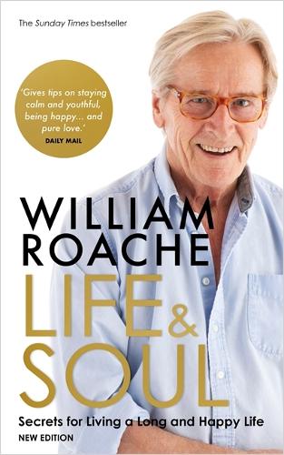 Life and Soul (New Edition): Secrets for Living a Long and Happy Life