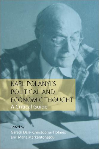 Karl Polanyi�s Political and Economic Thought