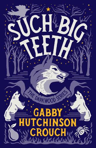 Such Big Teeth (The Darkwood Series)