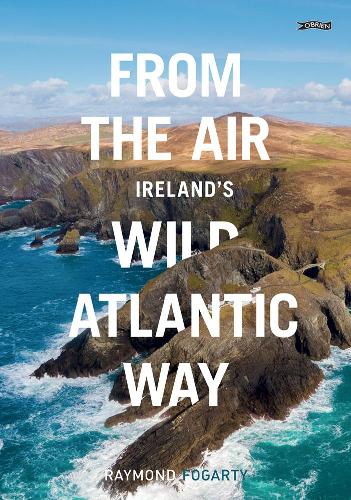 From the Air - Ireland's Wild Atlantic Way