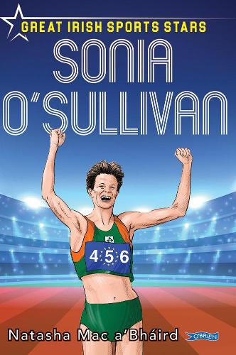 Sonia O'Sullivan: Great Irish Sports Stars (Sports Heroes)