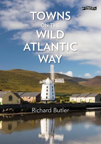 Towns on the Wild Atlantic Way: From Donegal to Cork