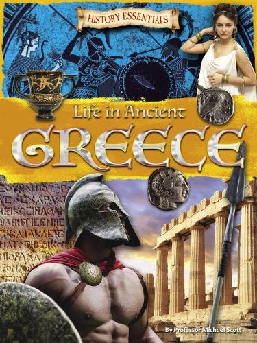 Life in Ancient Greece (History Essentials)