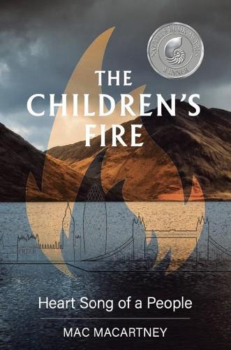 The Children's Fire: Heart song of a people