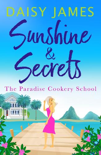 Sunshine & Secrets (Paradise Cookery School) (The Paradise Cookery School)
