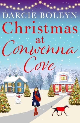 Christmas at Conwenna Cove: A gorgeous, uplifting festive romance set in a beautiful Cornish village