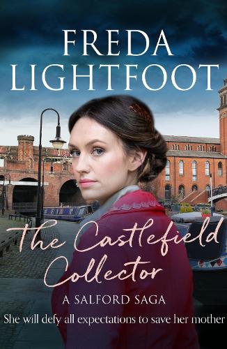 The Castlefield Collector (Salford Saga) (A Salford Saga)
