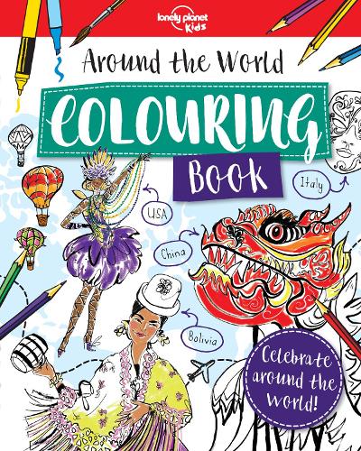 Around the World Colouring Book (Lonely Planet Kids)