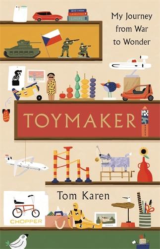 The Toymaker: The autobiography of the man whose designs shaped our childhoods