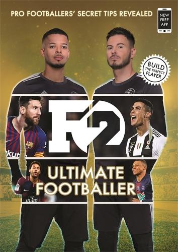 F2: Ultimate Footballer: The All New F2 Book! (Skills Book 4): (Skills Book 4)