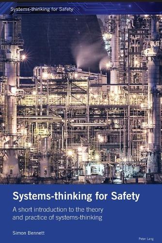 Systems-thinking for Safety; A short introduction to the theory and practice of systems-thinking. (1)