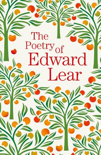 The Poetry of Edward Lear (Arcturus Great Poets Library)