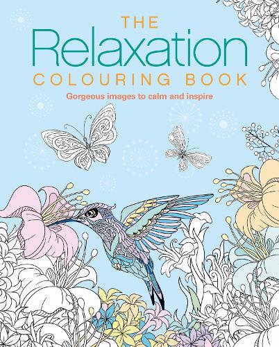 The Relaxation Colouring Book (Arcturus Creative Colouring)