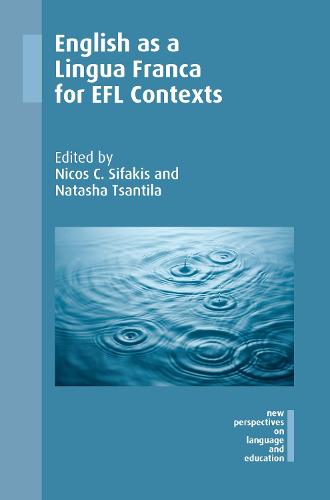 English as a Lingua Franca for EFL Contexts (New Perspectives on Language and Education): 62