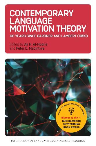 Contemporary Language Motivation Theory: 60 Years Since Gardner and Lambert (1959) (Psychology of Language Learning and Teaching)