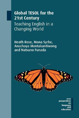 Global TESOL for the 21st Century: Teaching English in a Changing World (New Perspectives on Language and Education): 81