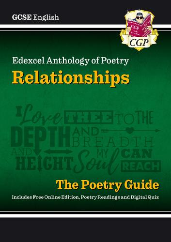 New GCSE English Literature Edexcel Poetry Guide: Relationships Anthology - for the Grade 9-1 Course (CGP GCSE English 9-1 Revision)