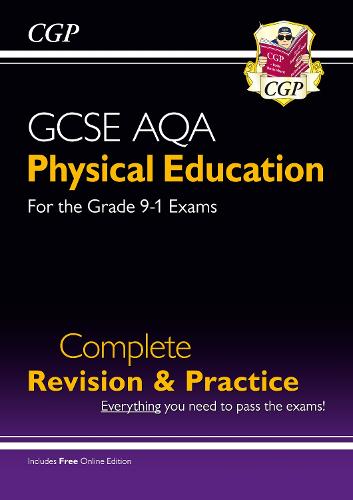 New Grade 9-1 GCSE Physical Education AQA Complete Revision & Practice (with Online Edition) (CGP GCSE PE 9-1 Revision)