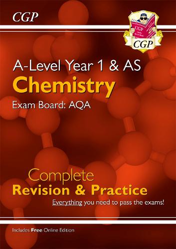 New A-Level Chemistry for 2018: AQA Year 1 & AS Complete Revision & Practice with Online Edition (CGP A-Level Chemistry)