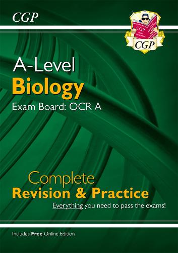 New A-Level Biology for 2018: OCR A Year 1 & 2 Complete Revision & Practice with Online Edition (CGP A-Level Biology)
