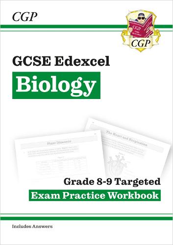 New GCSE Biology Edexcel Grade 8-9 Targeted Exam Practice Workbook (includes Answers) (CGP GCSE Biology 9-1 Revision)