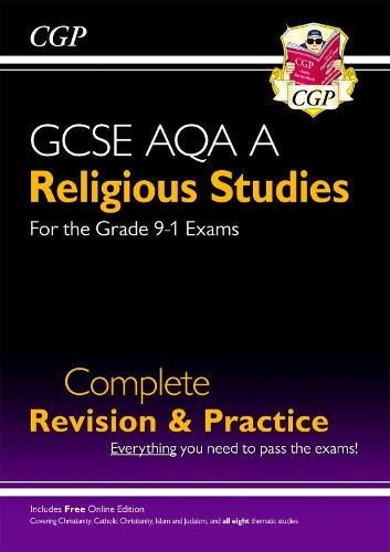New Grade 9-1 GCSE Religious Studies: AQA A Complete Revision & Practice with Online Edition (CGP GCSE RS 9-1 Revision)