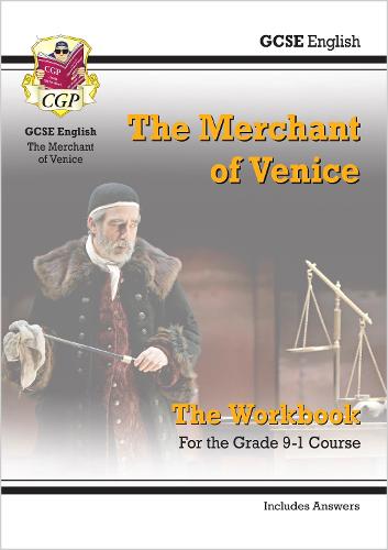 New Grade 9-1 GCSE English Shakespeare - The Merchant of Venice Workbook (includes Answers) (CGP GCSE English 9-1 Revision)