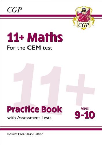New 11+ CEM Maths Practice Book & Assessment Tests - Ages 9-10 (with Online Edition) (CGP 11+ CEM)