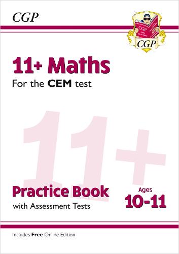 New 11+ CEM Maths Practice Book & Assessment Tests - Ages 10-11 (with Online Edition) (CGP 11+ CEM)
