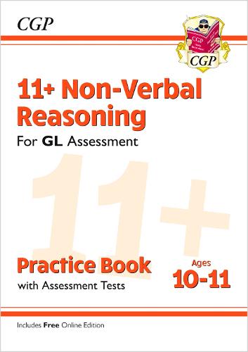 New 11+ GL Non-Verbal Reasoning Practice Book & Assessment Tests - Ages 10-11 (with Online Edition) (CGP 11+ GL)