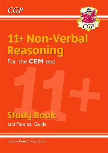 New 11+ CEM Non-Verbal Reasoning Study Book (with Parents’ Guide & Online Edition) (CGP 11+ CEM)
