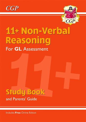 New 11+ GL Non-Verbal Reasoning Study Book (with Parents’ Guide & Online Edition) (CGP 11+ GL)